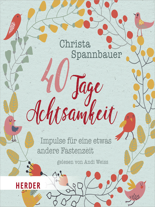 Title details for 40 Tage Achtsamkeit by Christa Spannbauer - Available